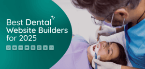 Top 10 Best Dental Website Builders for 2025